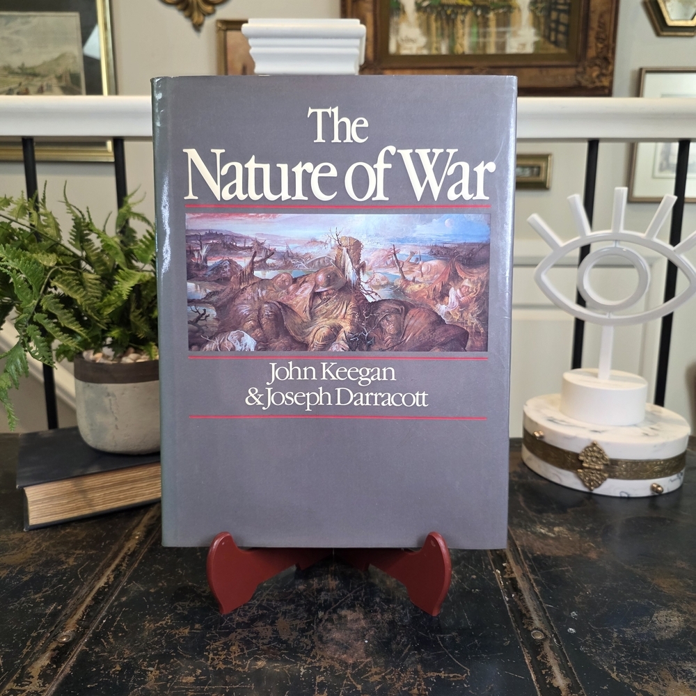 The Nature of War by John Keegan & Joseph Darracott | Military History Hardcover